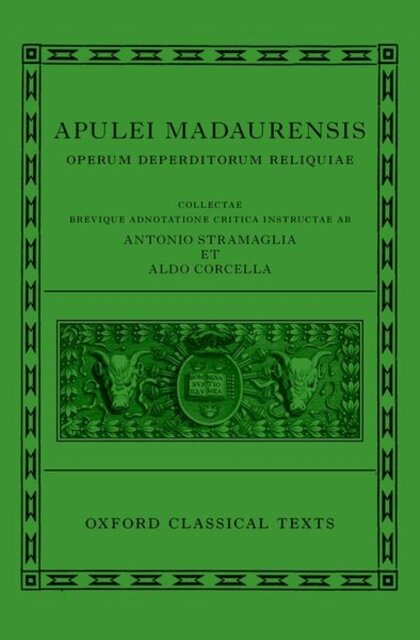 Apuleius: Fragmentary Works (Apulei Madaurensis Operum deperditorum reliquiae)