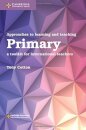 Approaches to Learning and Teaching Primary