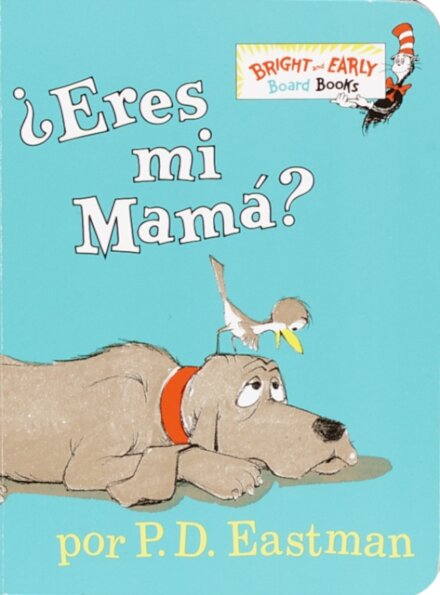 Eres t  mi mam ? (Are You My Mother? Spanish Edition)
