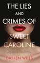 The Lies and Crimes of Sweet Caroline