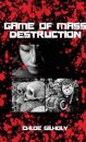Game of Mass Destruction