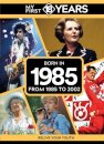 My First 18 Years - Born in 1985