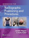 Workbook for Radiographic Positioning and Procedures