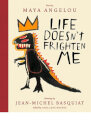 Life Doesn't Frighten Me (Twenty-fifth Anniversary Edition)