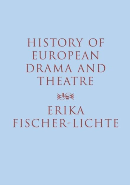 History of European Drama and Theatre