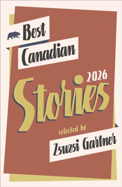 Best Canadian Stories 2026