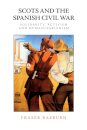 Scots and the Spanish Civil War