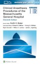 Clinical Anesthesia Procedures of the Massachusetts General Hospital