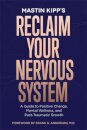 Reclaim Your Nervous System