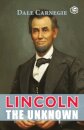 Lincoln the Unknown