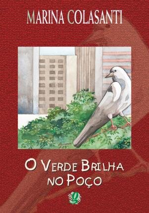 O Verde Brilha No Poço