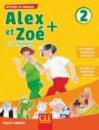 Alex et Zoe + 2 - Niveau A1.2 - Livre de l'eleve + CD