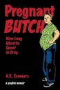 Pregnant Butch