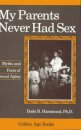 My Parents Never Had Sex