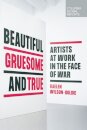 Beautiful Gruesome And True