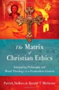 The Matrix of Christian Ethics