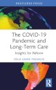 The COVID-19 Pandemic and Long-Term Care