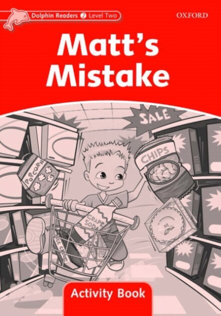 Dolphins, Level 2: Matt's Mistake Activity Book