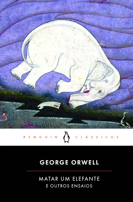 Matar Um Elefante e Outros Ensaios