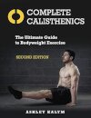 Complete Calisthenics