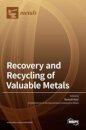 Recovery and Recycling of Valuable Metals