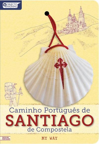 Caminho Português de Santiago de Compostela