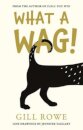 What A Wag: An Anthropomorphic A to Z of Dogs