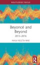 Beyonce and Beyond