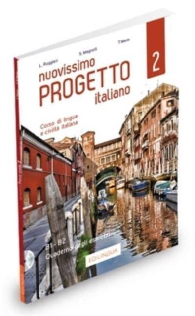 Nuovissimo Progetto italiano 2 – Corso di lingua e civiltà italiana – Quaderno degli esercizi (+1 CD audio) - 184 pages