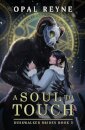 A Soul to Touch
