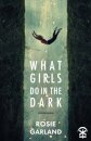 What Girls Do in the Dark