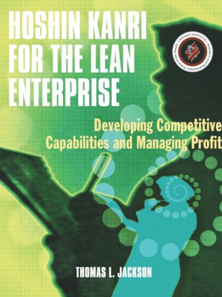 Hoshin Kanri for the Lean Enterprise