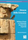 Dimore della Cirenaica: Abitare a Cirene e a Tolemaide durante l’eta imperiale