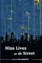 Nine Lives on the Street