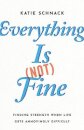 Everything Is (Not) Fine