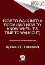 How to Walk into a Room
