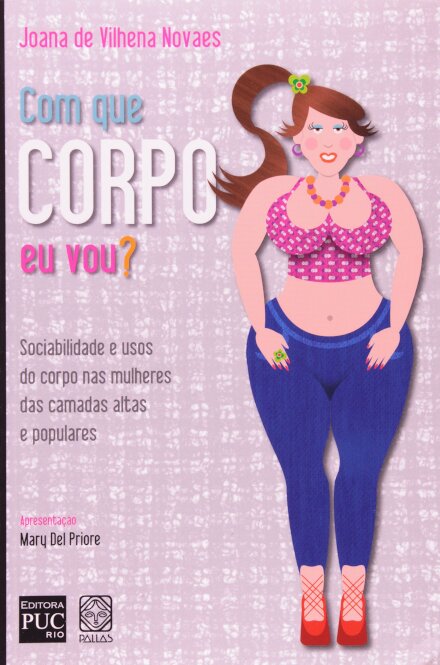 Com Que Corpo Eu Vou?