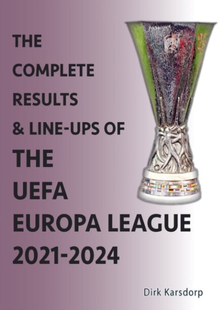 The Complete Results & Line-ups of the UEFA Europa League 2021-2024