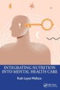 Integrating Nutrition Into Mental Health Care