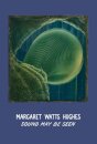 Margaret Watts Hughes: Sound May Be Seen