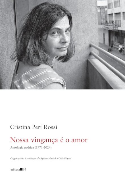 Nossa vingança é o amor: antologia poética (1971-2024)