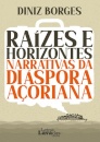 Raízes e Horizontes
