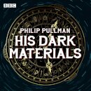 His Dark Materials: The Complete BBC Radio Collection