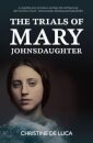 The Trials of Mary Johnsdaughter