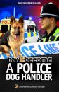 How to Become A Police Dog Handler