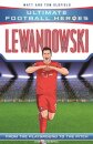 Ultimate Football Heroes: Lewandowski (Goal Machines 5)