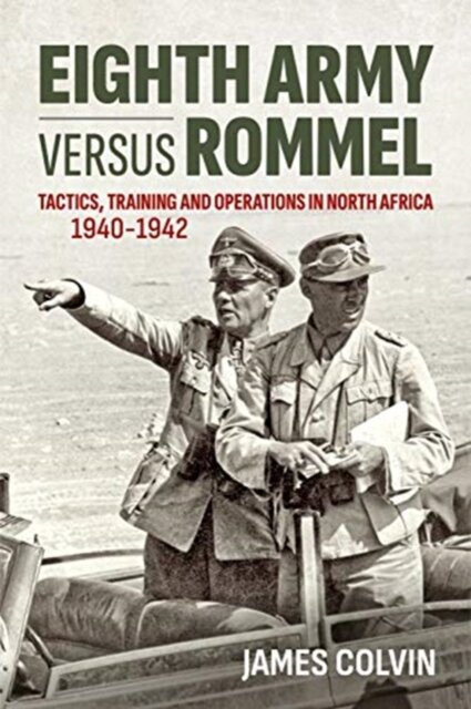 Eighth Army Versus Rommel