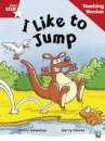 Rigby Star Guided Reading Red Level: I Like To Jump Teaching Version