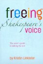 Freeing Shakespeare's Voice
