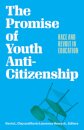 The Promise of Youth Anti-Citizenship